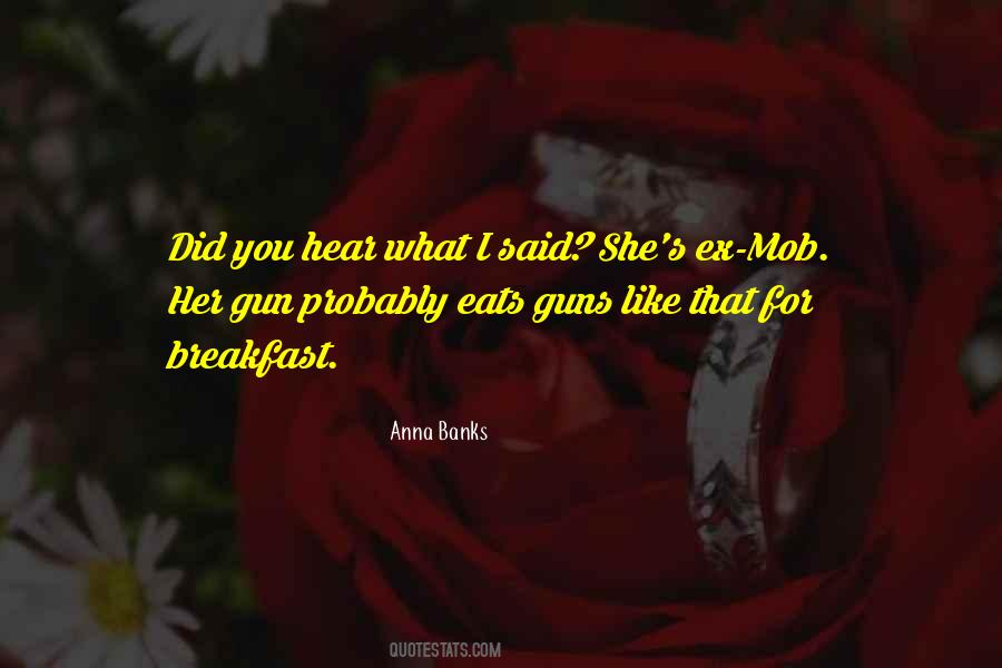 You Did What You Did Quotes #325800