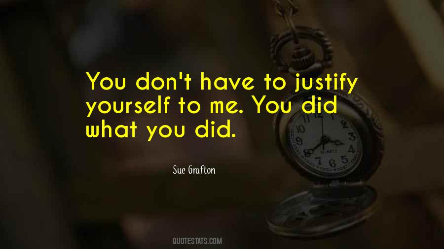 You Did What You Did Quotes #791472