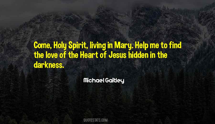 Come Holy Spirit Quotes #1120585