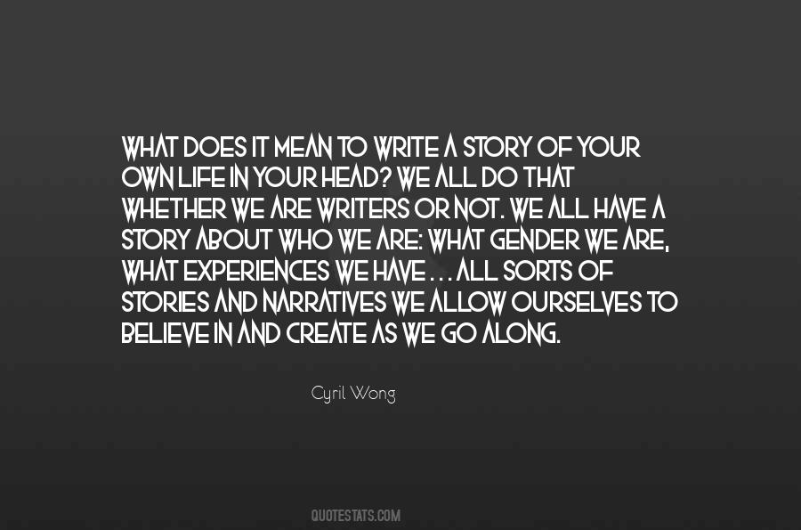 Create Your Own Story Quotes #205832