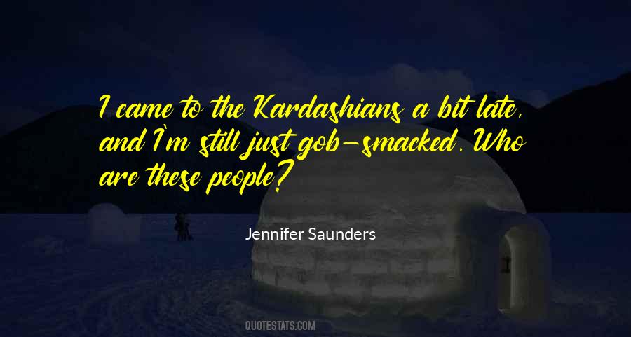 The Kardashians Quotes #215948