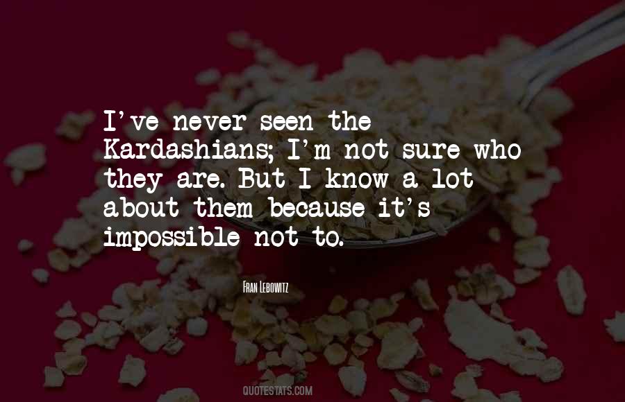 The Kardashians Quotes #420037