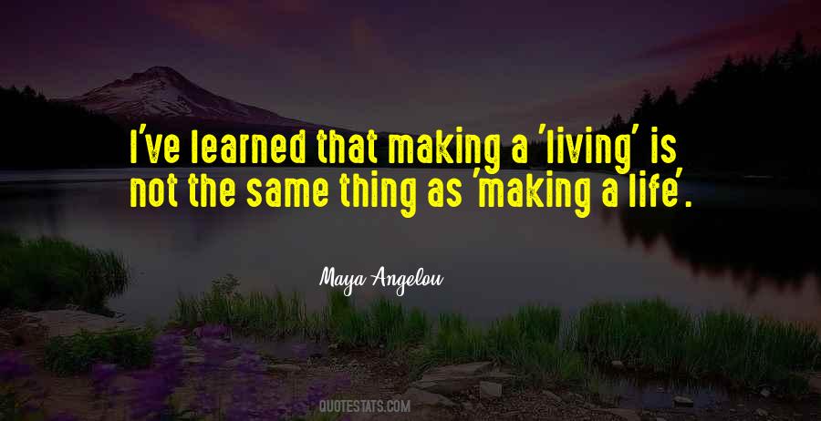 Making A Life Quotes #170538