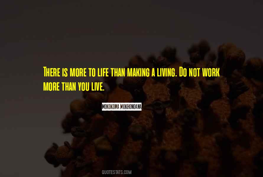 Making A Life Quotes #53594