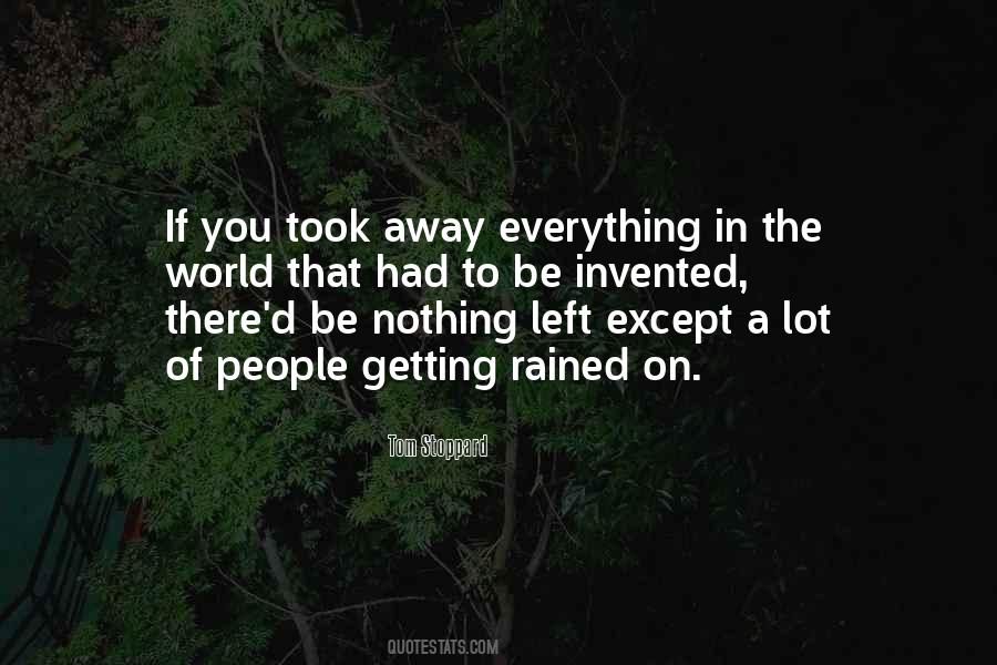 Quotes About Getting Away From Everything #1710423
