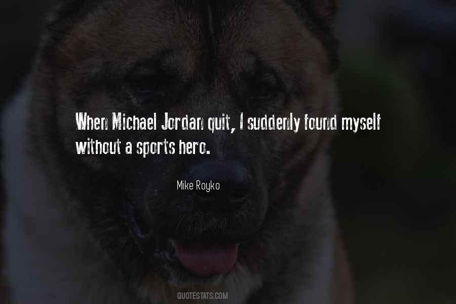 Michael Jordan Quit Quotes #915157