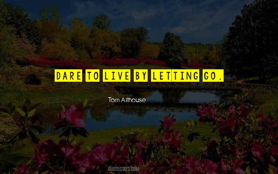 Courage Giving Quotes #1059925