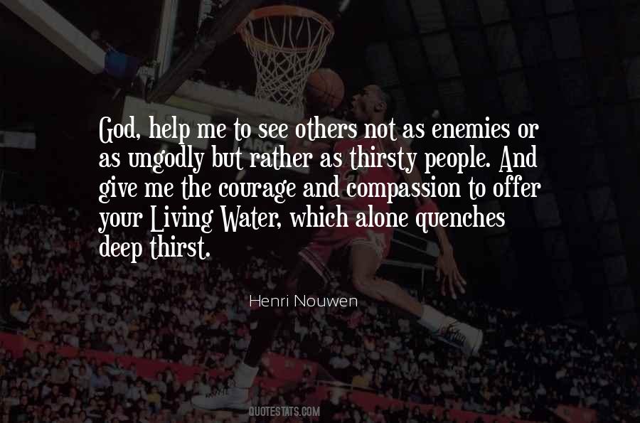 Courage Giving Quotes #1534432