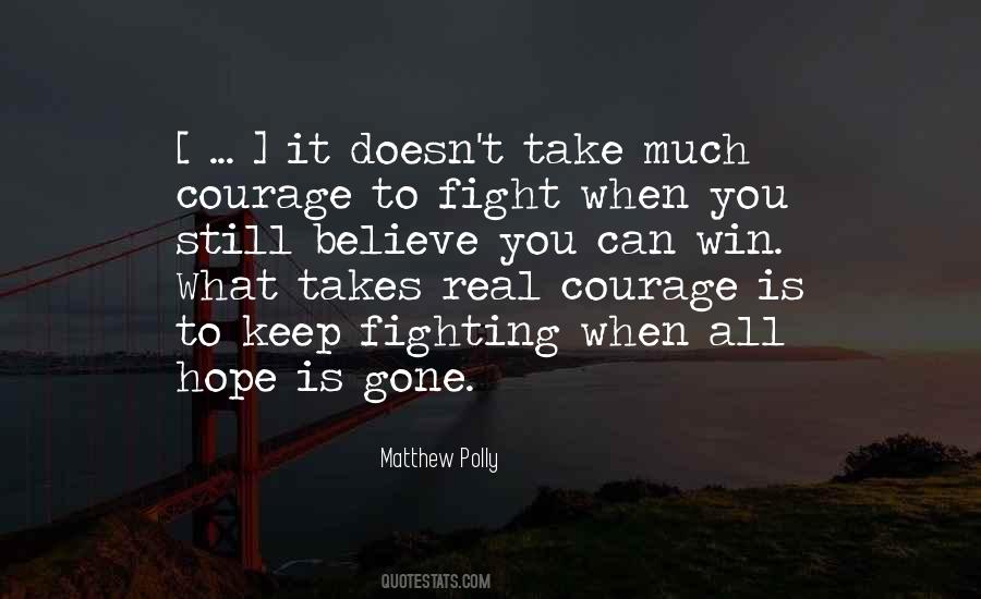 Courage Giving Quotes #1663934