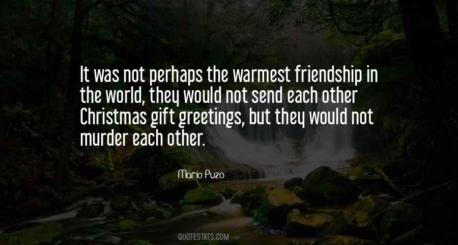 Friendship Is A Gift Quotes #1666979