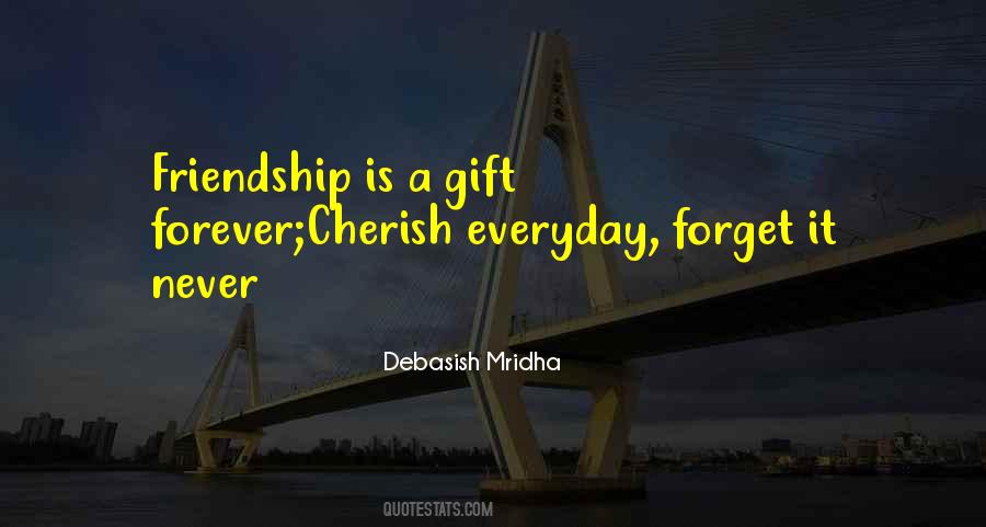 Friendship Is A Gift Quotes #1754728