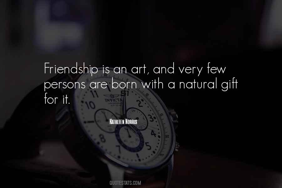 Friendship Is A Gift Quotes #366333