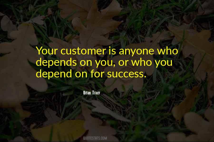 Success Depends On You Quotes #1161610