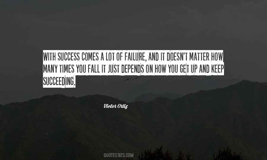 Success Depends On You Quotes #587497
