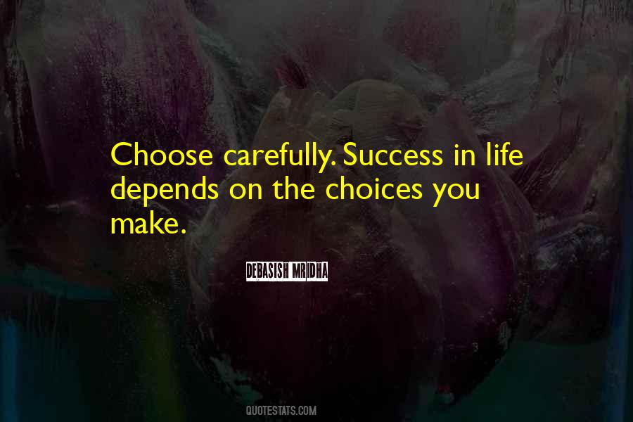Success Depends On You Quotes #825920