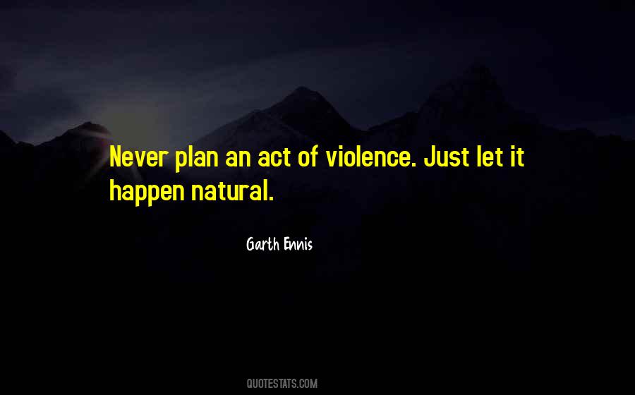 Act Of Violence Quotes #464001