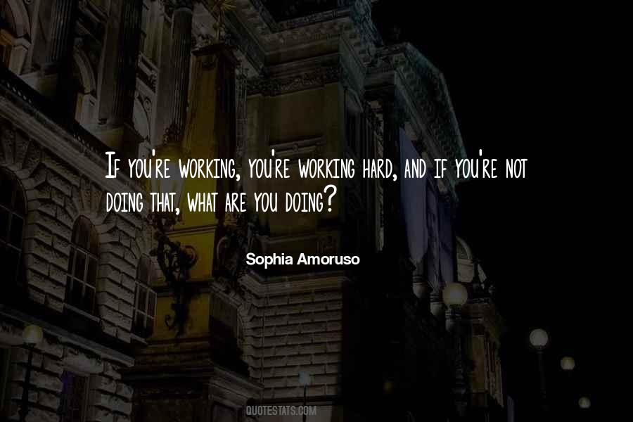 You Are Hard Working Quotes #862720