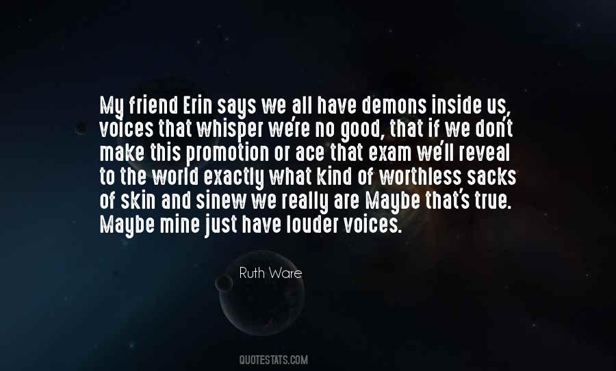We All Have Demons Inside Us Quotes #1030121