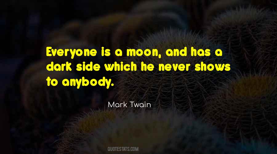 Everyone Has A Dark Side Quotes #241804