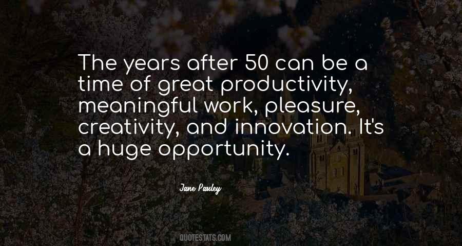 Quotes About Productivity And Creativity #1434199