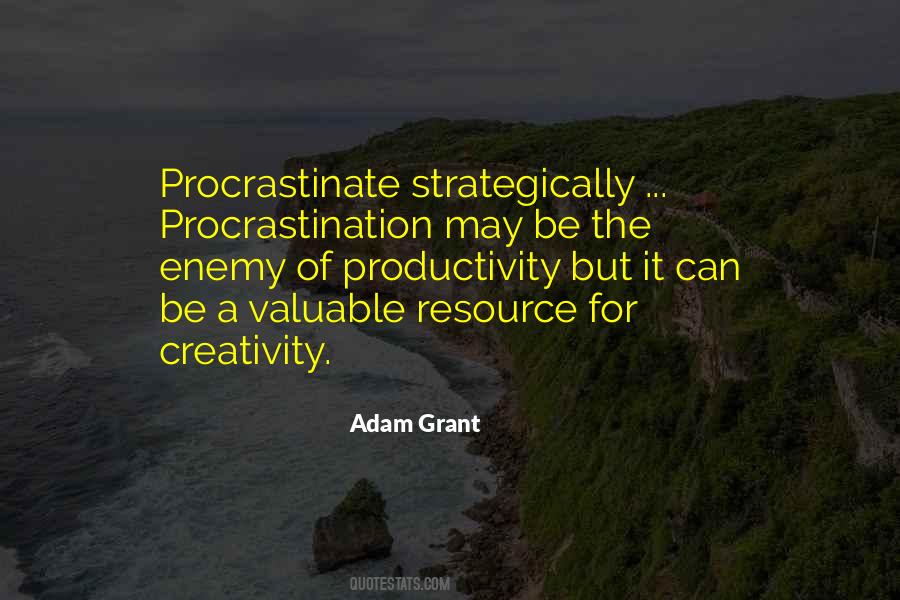 Quotes About Productivity And Creativity #834734