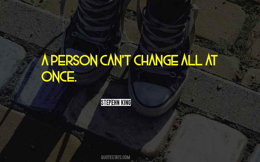 Person Can Change Quotes #1083349