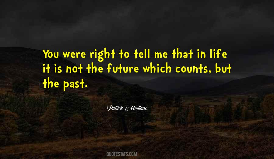 You Were Past Quotes #558580