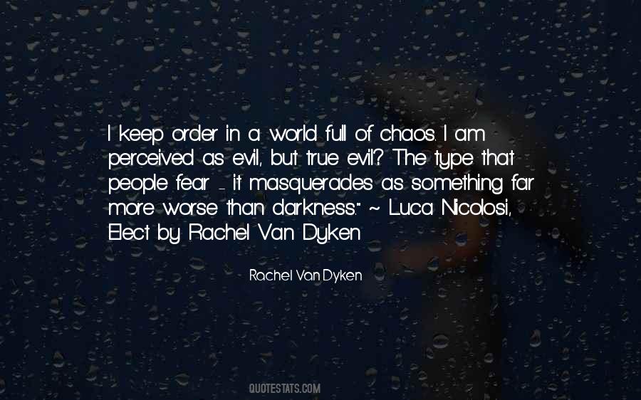 Quotes About The Evil In The World #115241