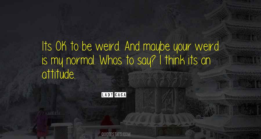 Its Weird Quotes #1349762