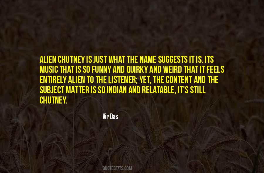 Its Weird Quotes #1606918