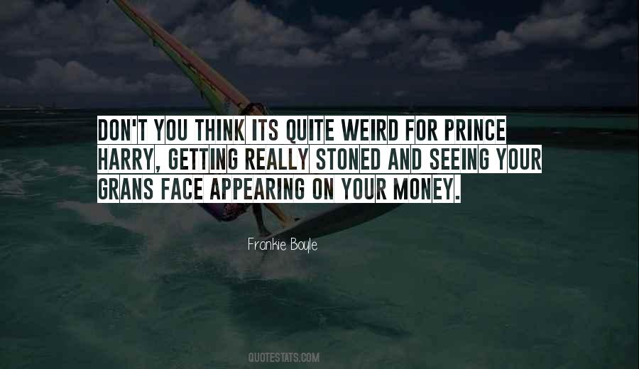 Its Weird Quotes #281901