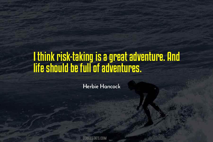 Risk Adventure Quotes #1137417