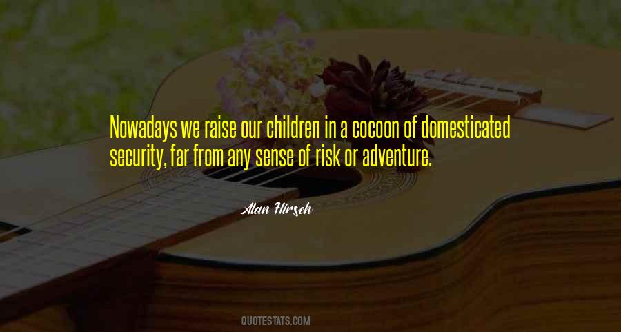 Risk Adventure Quotes #174017