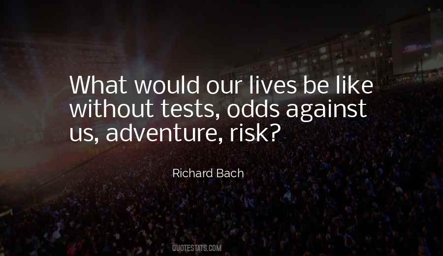 Risk Adventure Quotes #565746