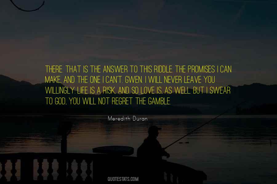 Life Is Gamble Quotes #109432
