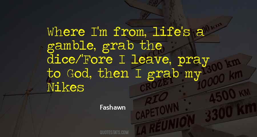 Life Is Gamble Quotes #1646964