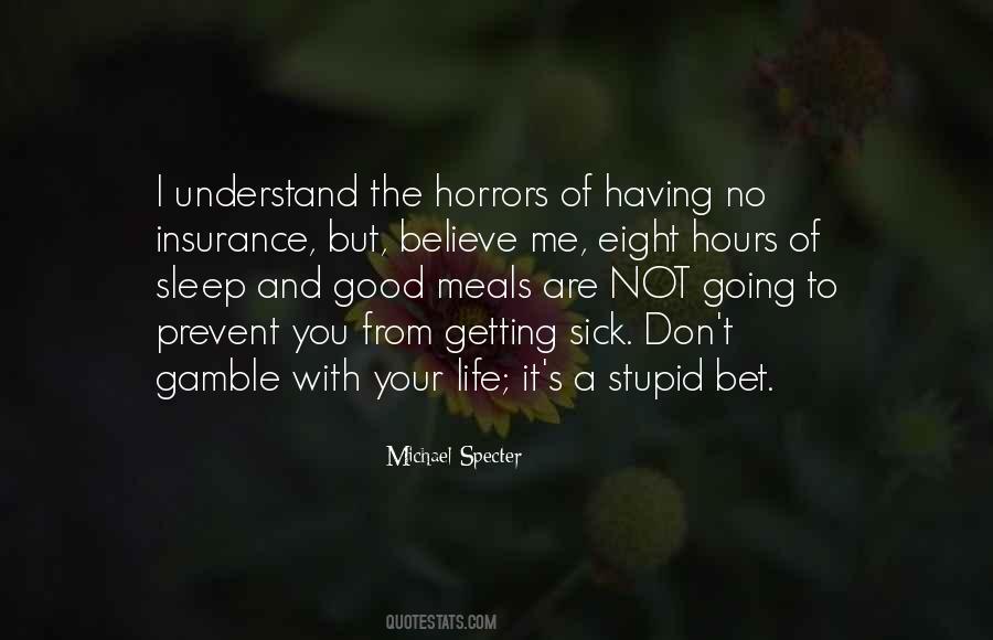 Life Is Gamble Quotes #320673