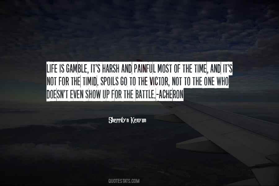 Life Is Gamble Quotes #600487