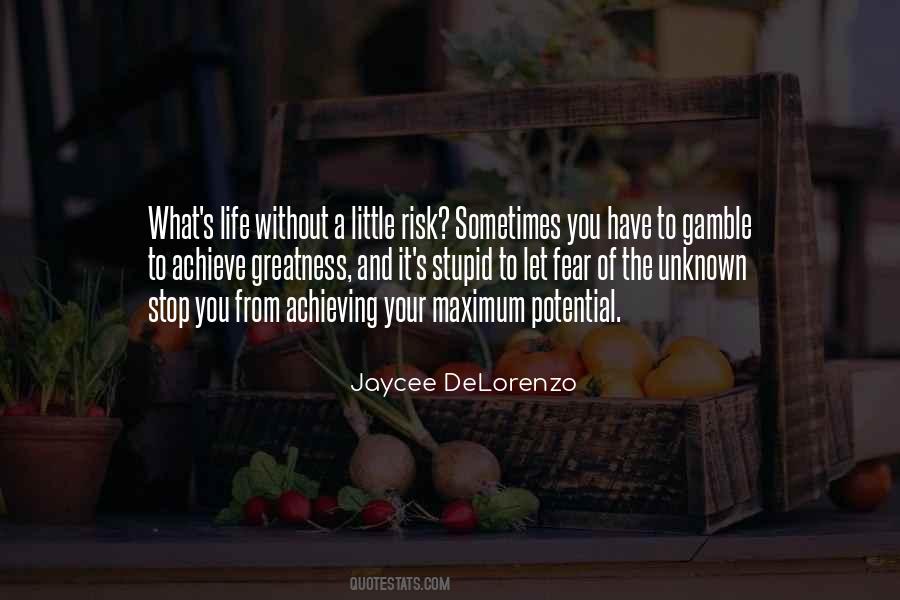 Life Is Gamble Quotes #7821