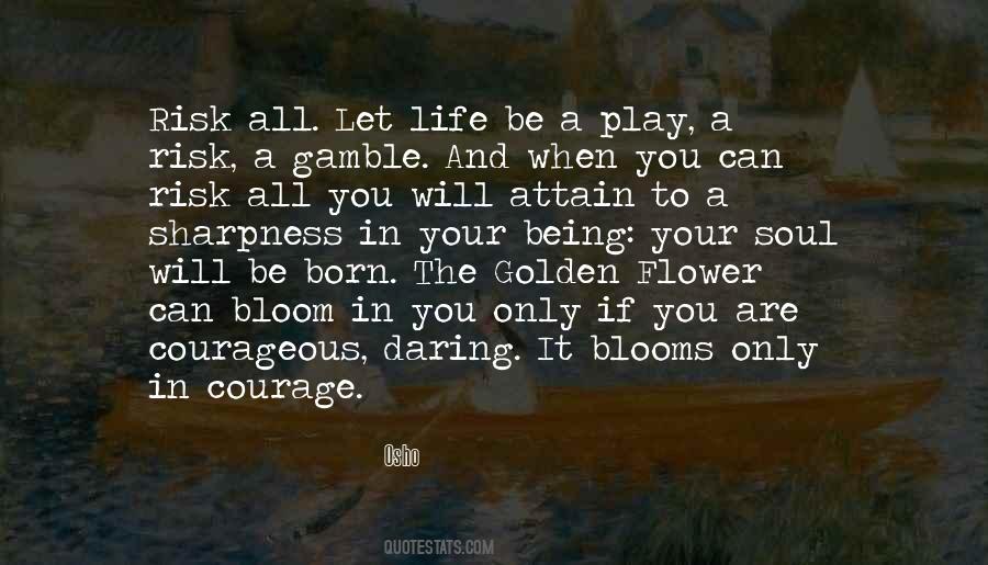 Life Is Gamble Quotes #819929
