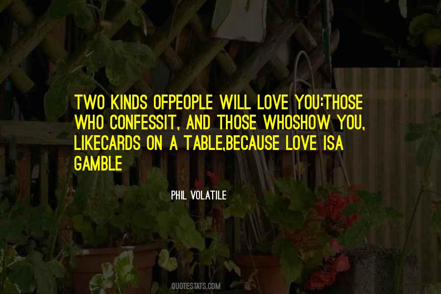 Life Is Gamble Quotes #884586