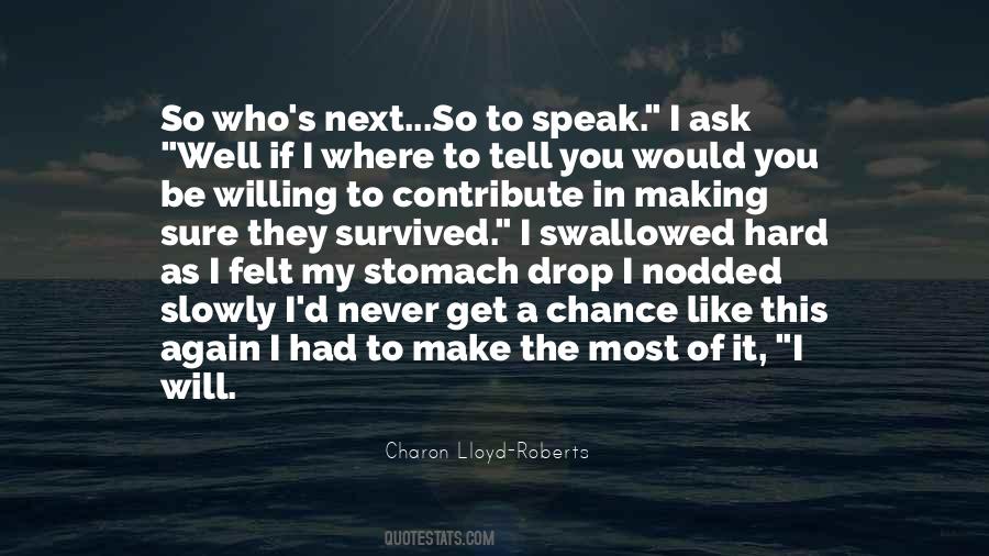 Making The Most Of It Quotes #1076309