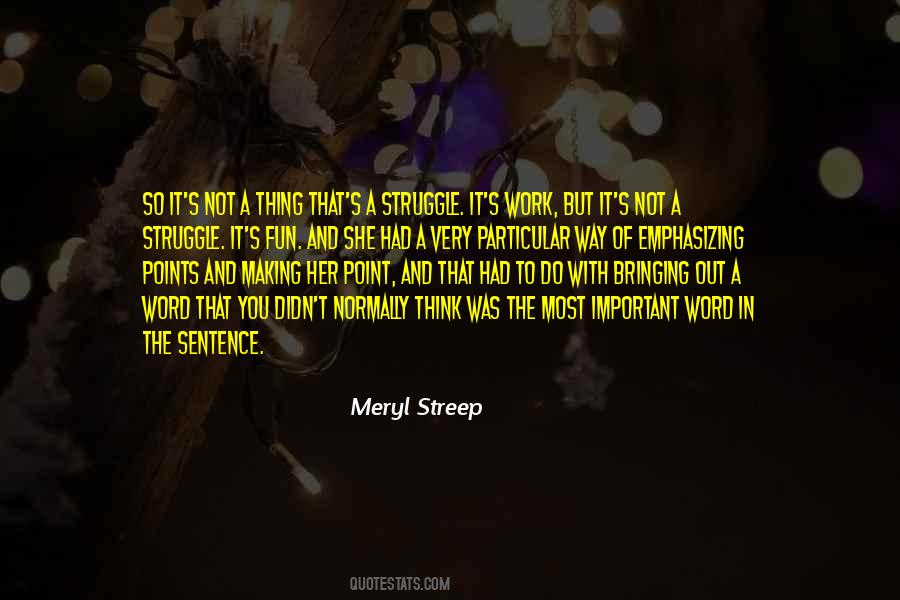 Making The Most Of It Quotes #1284364