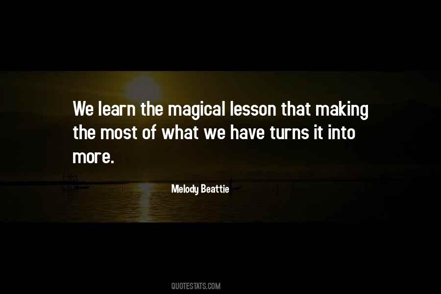 Making The Most Of It Quotes #1478605