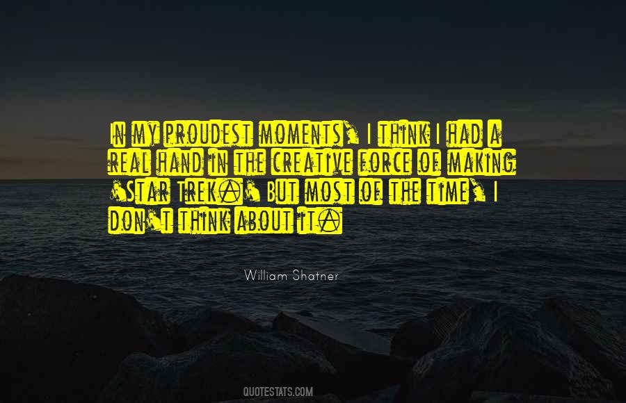 Making The Most Of It Quotes #1663232