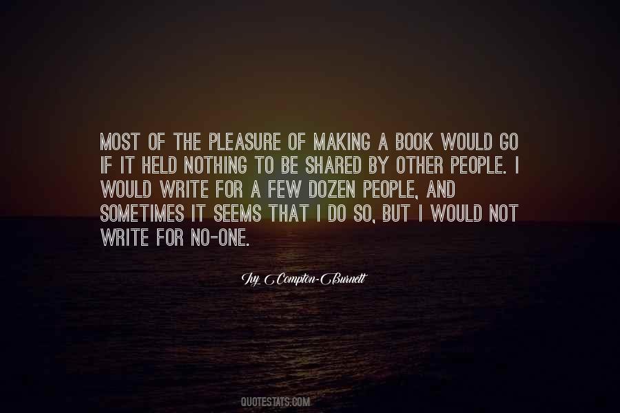 Making The Most Of It Quotes #613557