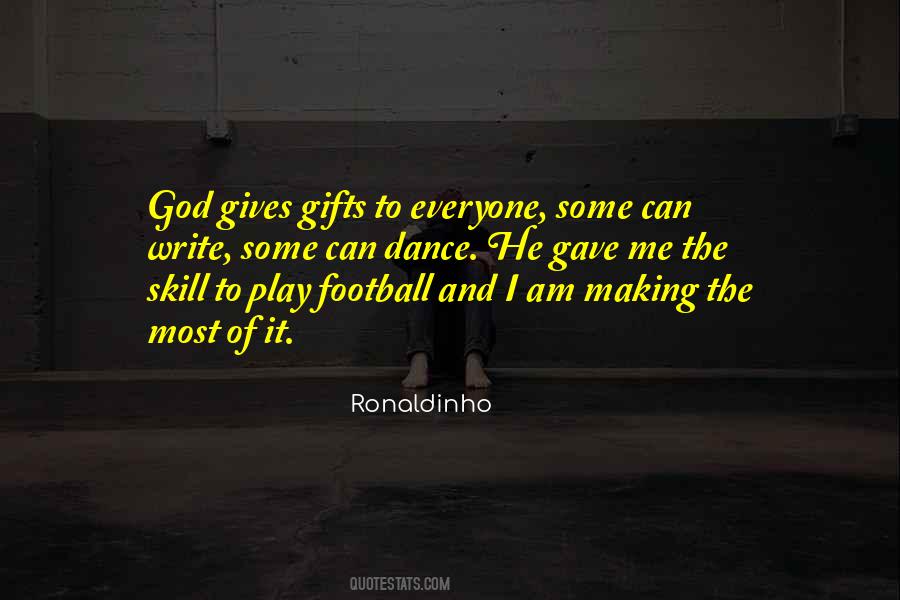 Making The Most Of It Quotes #931950