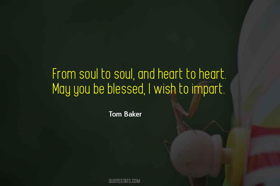 Blessed Soul Quotes #1363475