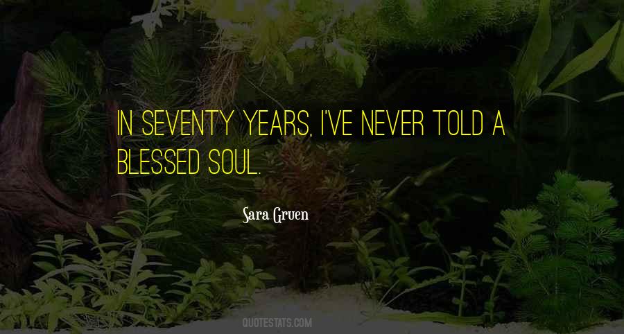Blessed Soul Quotes #1846879