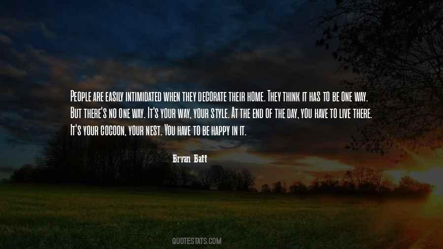 Be Happy The Way You Are Quotes #1874442